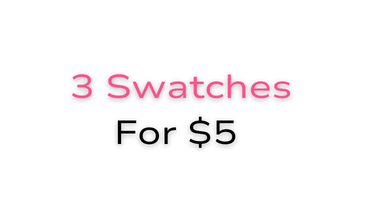 Get 3 swatches for $5